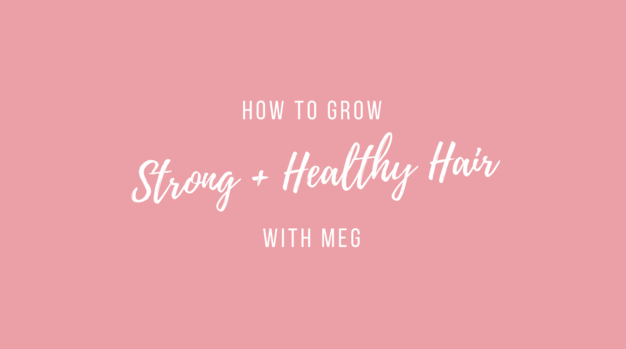 How To Grow Strong + Healthy Hair - Kortni Jeane