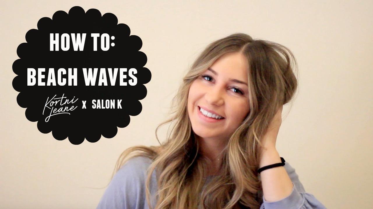 How To: Beach Waves - Kortni Jeane