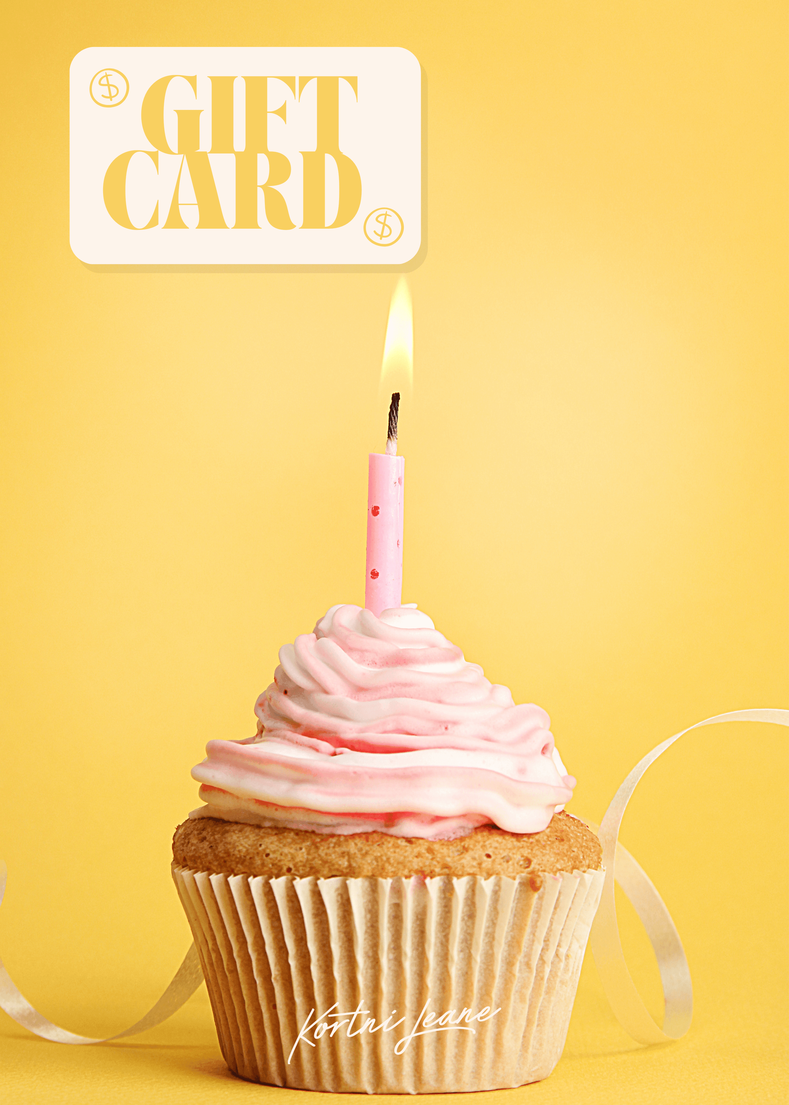 Happy Birthday Gift Card - Kortni Jeane